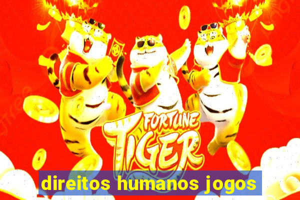 direitos humanos jogos